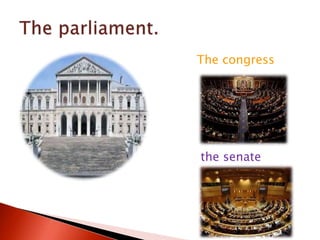 The congress
the senate
 