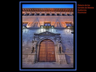 Palacio de los Condes de Morata Audiencia Provincial