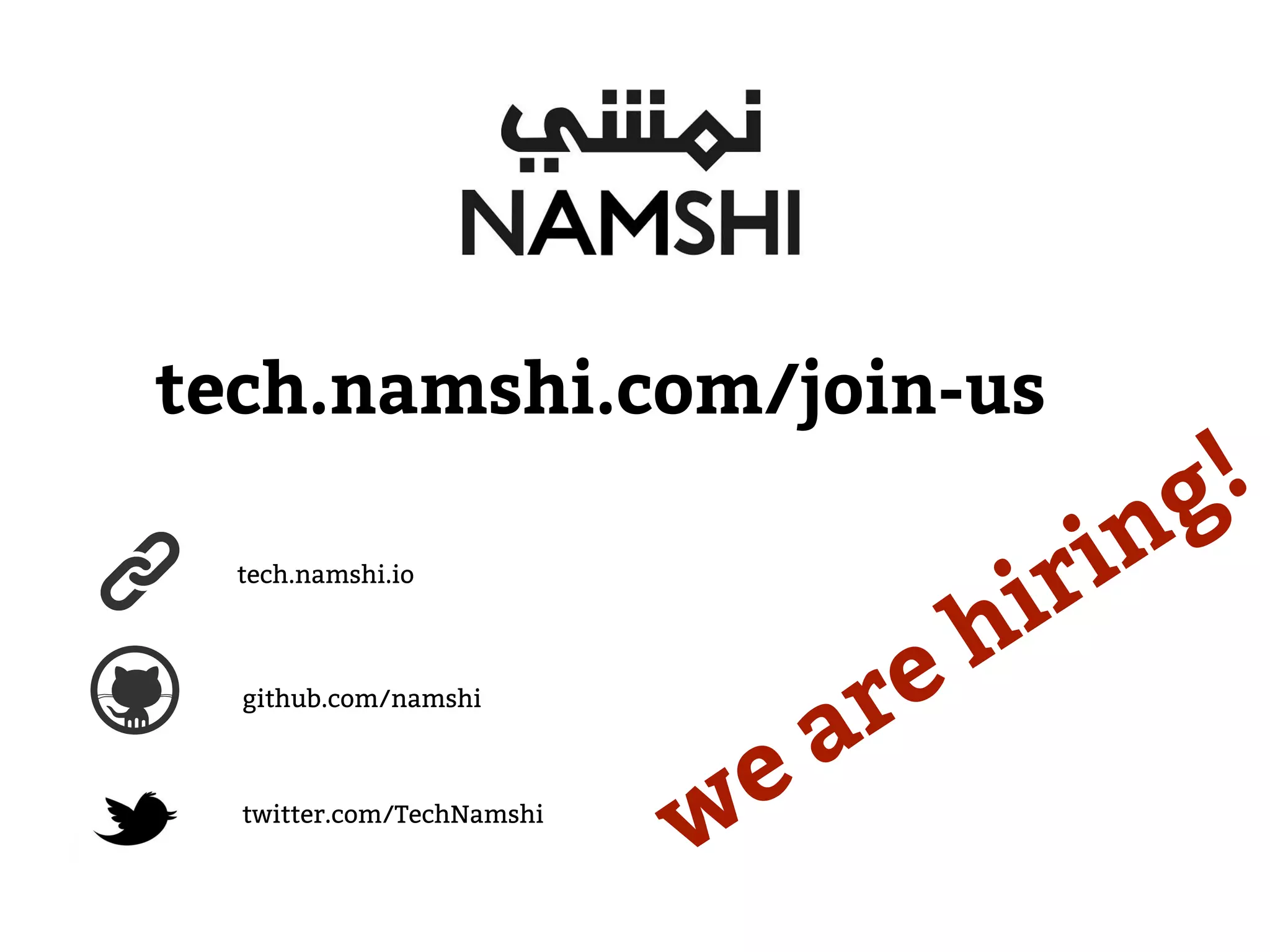 we are hiring!
tech.namshi.com/join-us
github.com/namshi
twitter.com/TechNamshi
tech.namshi.io
 