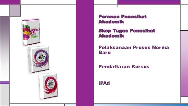 Taklimat Sistem Penasihatan Akademik Ppd Jun 20 Penasihat Akademik