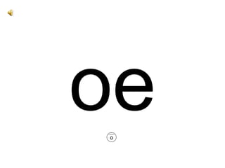 oe o 
