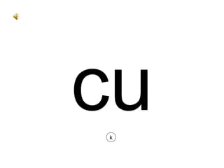 cu k 