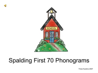 Spalding First 70 Phonograms Tricia Huckins 2007 
