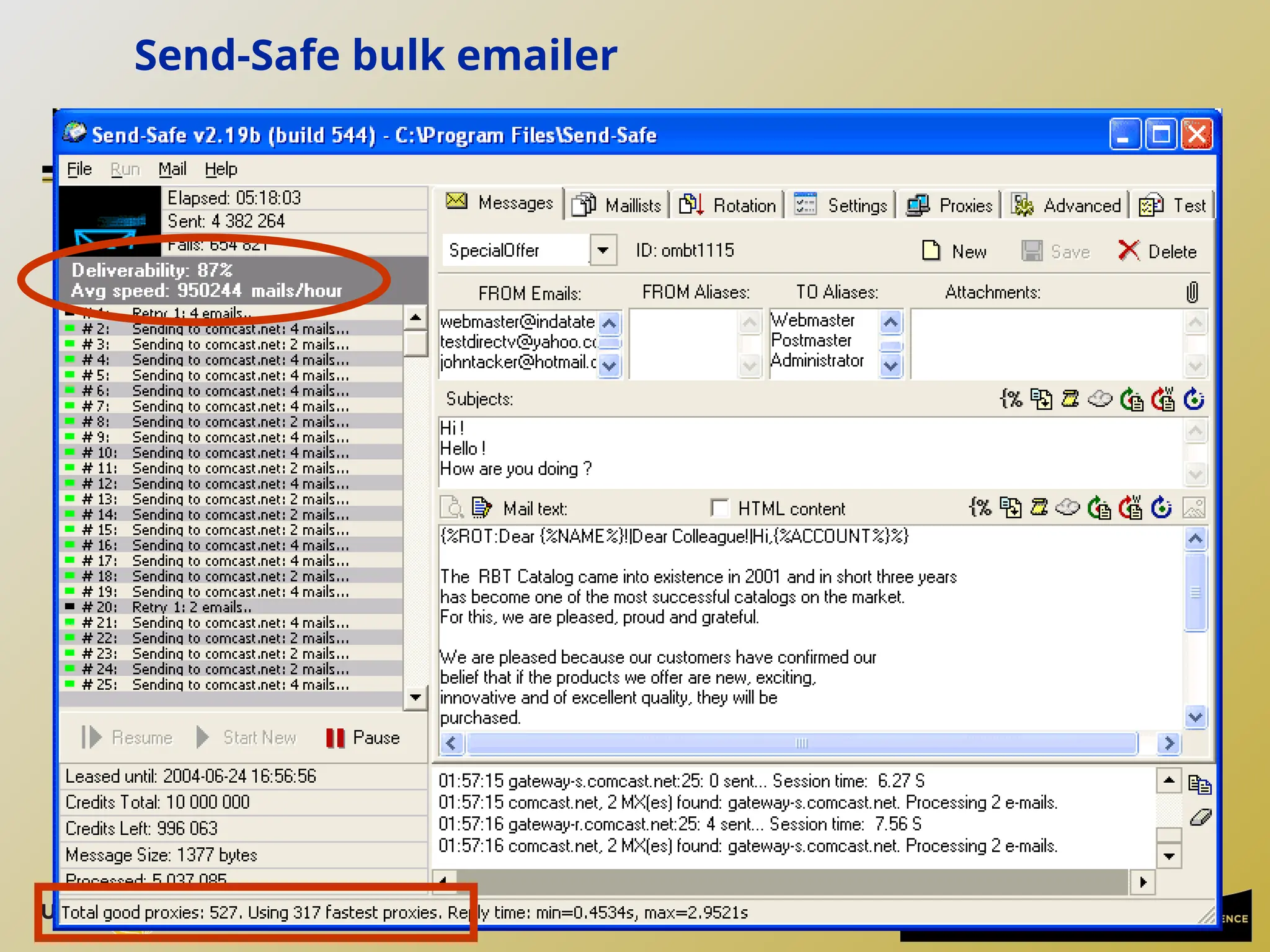28
Send-Safe bulk emailer
 