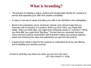 <ul><li>The process of creating a unique, positive and recognizable identity for a product or service that separates your ...