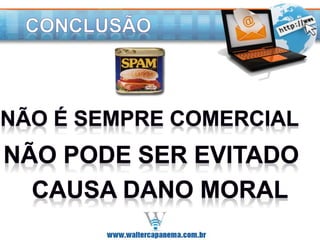 Spam e as pragas digitais   iv cide