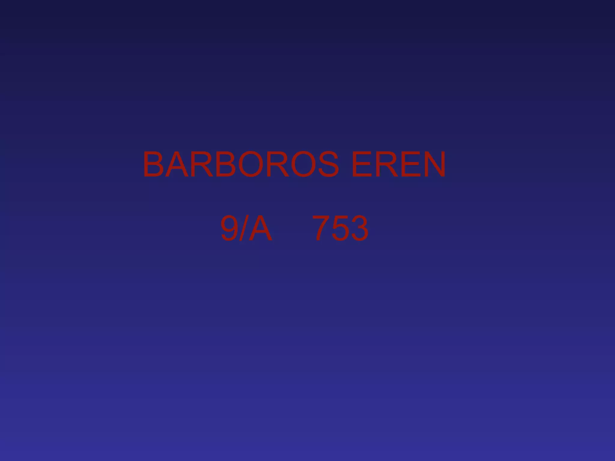 BARBOROS EREN 9/A  753  