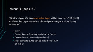 A (brief) overview of Span<T> Slide 4
