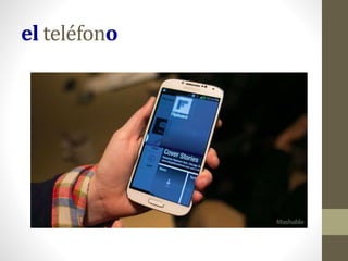 el teléfono
 