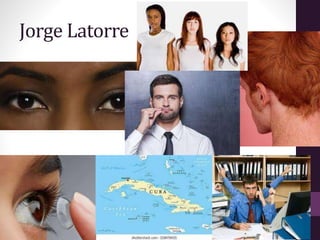 Jorge Latorre
 