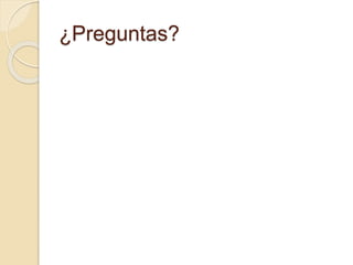 ¿Preguntas?
 