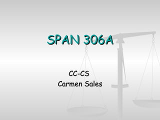 SPAN 306A CC-CS  Carmen Sales 