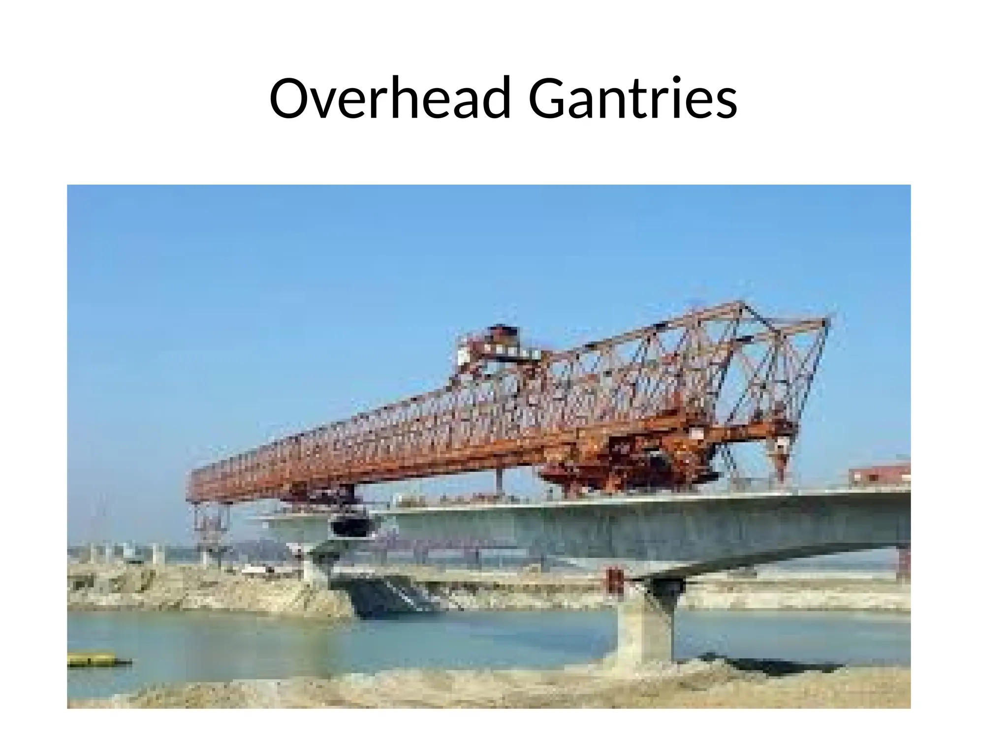 Overhead Gantries
 