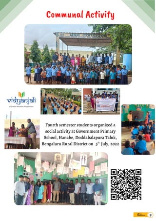 Sims
pandana
Communal Activity
Fourth semester students organized a
social activity at Government Primary
School, Hanabe, Doddabalapura Taluk,
Bengaluru Rural District on 5 July, 2022
th
9
 
