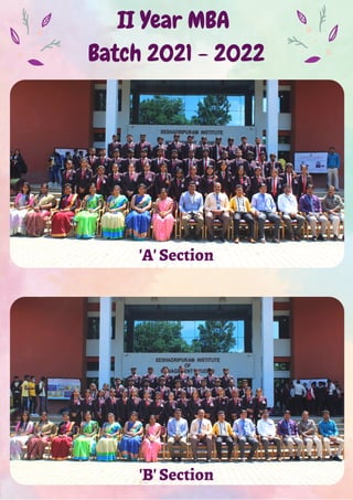 II Year MBA
Batch 2021 - 2022
'A' Section
'B' Section
 