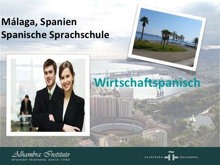 Wirtschaftspanisch         Málaga, Spanien Spanische Sprachschule     