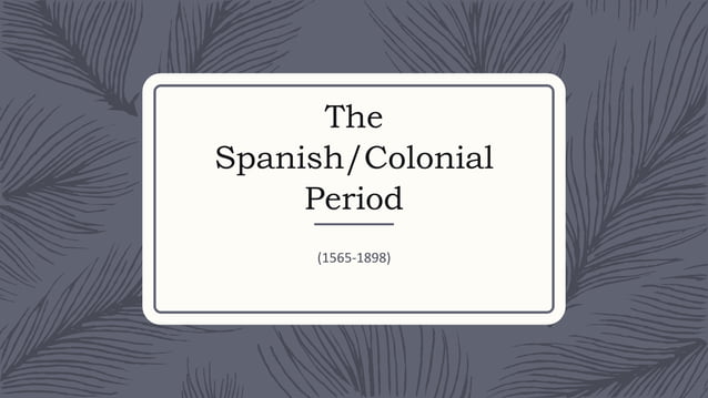 Literature During The Spanish Period 1565 1898 Ppt