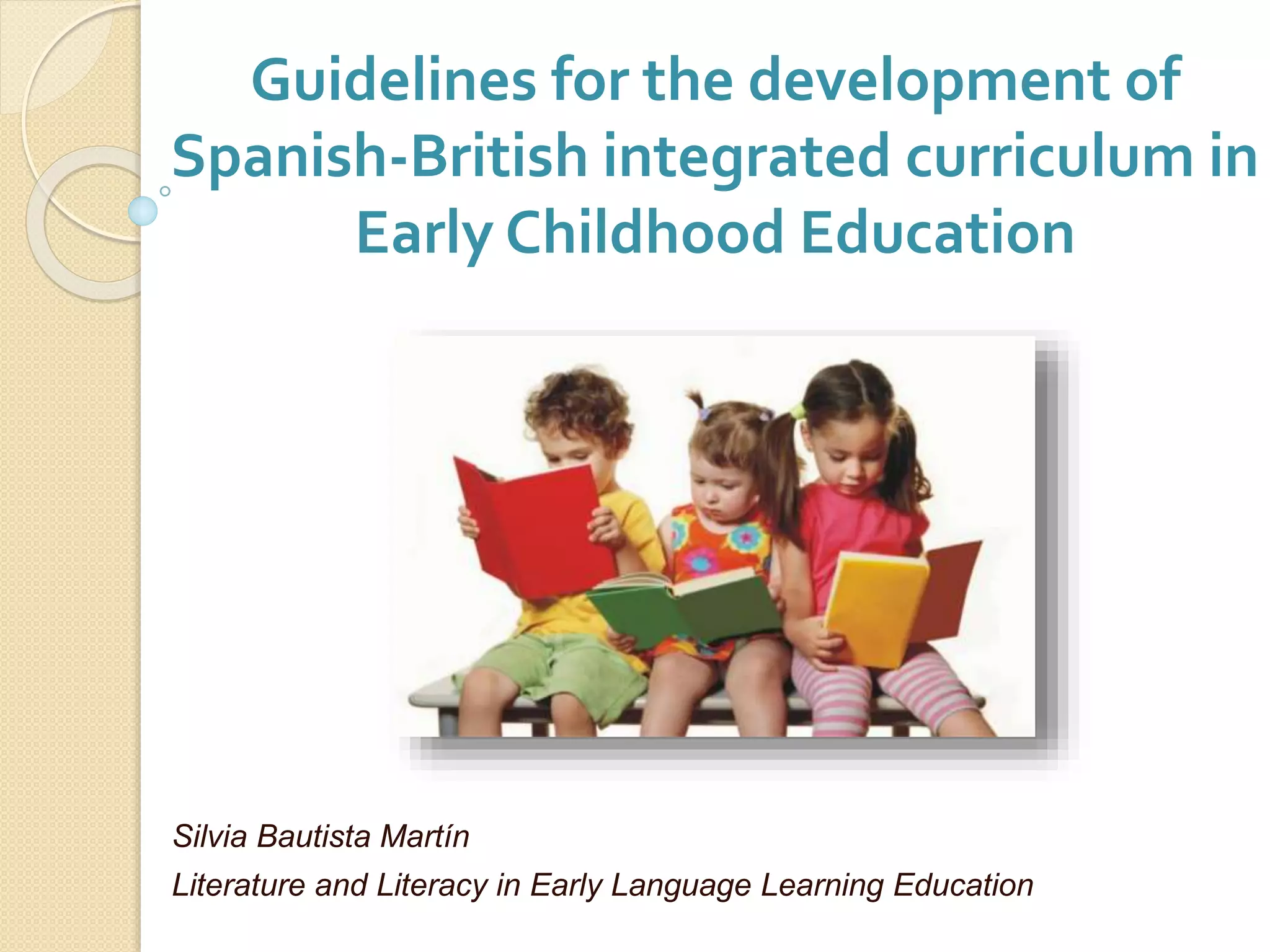 Spanish british integrated curriculum in early childhood education PPT