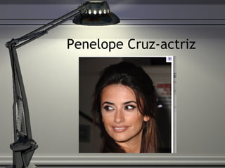 Penelope Cruz-actriz 