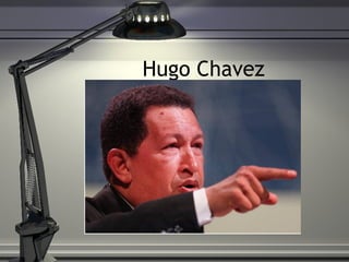 Hugo Chavez 
