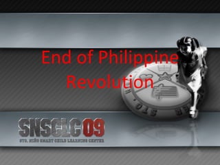 End of Philippine Revolution 