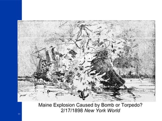 Maine Explosion Caused by Bomb or Torpedo? 2/17/1898  New York World 