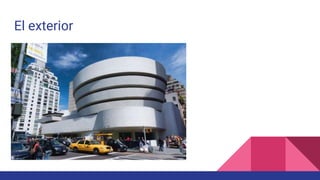 El exterior
 