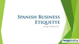 Foreign Staffing, Inc.
 