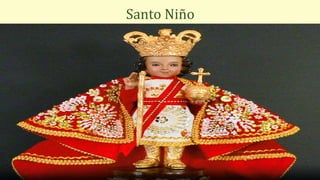Santo Niño
 