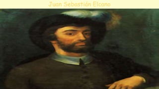 Juan Sebastián Elcano
 