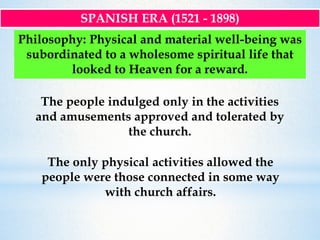 History of Physical Education in the Philippines: Spanish Era | PPTX