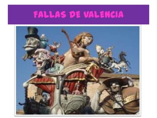 FALLAS DE VALENCIA
 