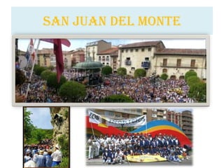 SAN JUAN DEL MONTE
 
