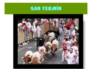 SAN FERMÍN
 