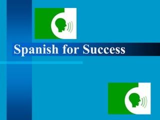 Spanish for Success 