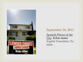 September 29, 2011Spanish Phrase of the Day: AuncuandoEnglish Translation: Even thoughSeptember 30, 2011Spanish Phrase of the Day: Una y otravezEnglish Translation: Over and over again
