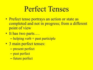 PresentThe present perfect is formed by combining the auxiliary verb "has" or "have" with the past participle.Example:He comido- I have eaten.