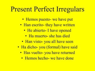 Subjunctive PerfectSubjunctive perfect is the compound tense of the present subjunctive of haber and the past participle of the main verb