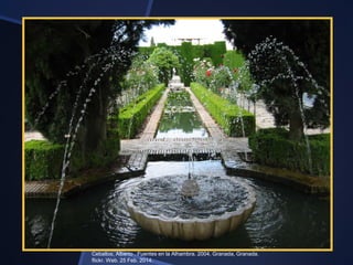 Ceballos, Alberto . Fuentes en la Alhambra. 2004. Granada, Granada.
flickr. Web. 25 Feb. 2014.

 