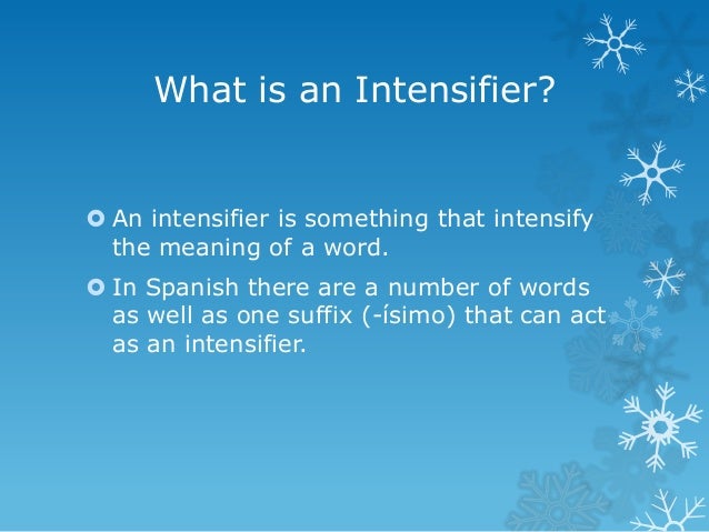 Spanish Intensifier Suffix Spanish Intensifier Suffix