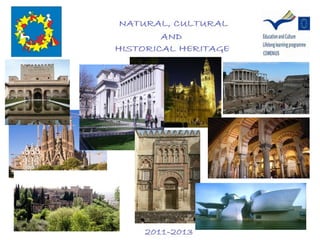 Spanish natural, cultural and historical heritage by the Spanish Team