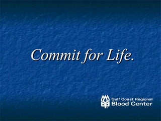 Commit for Life. 