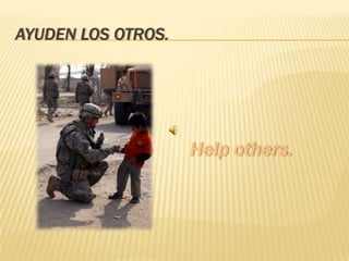 AYUDEN LOS OTROS.
 