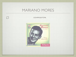 MARIANO MORES
COMPOSITOR