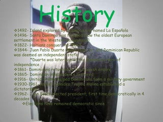 Home to Pico Duarte: the highest mountain in Caribbean (10,128 ft.) 