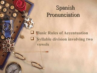 Realizaron Spanish pronunciation acentuacion | PPT