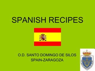 SPANISH RECIPES O.D. SANTO DOMINGO DE SILOS SPAIN-ZARAGOZA 