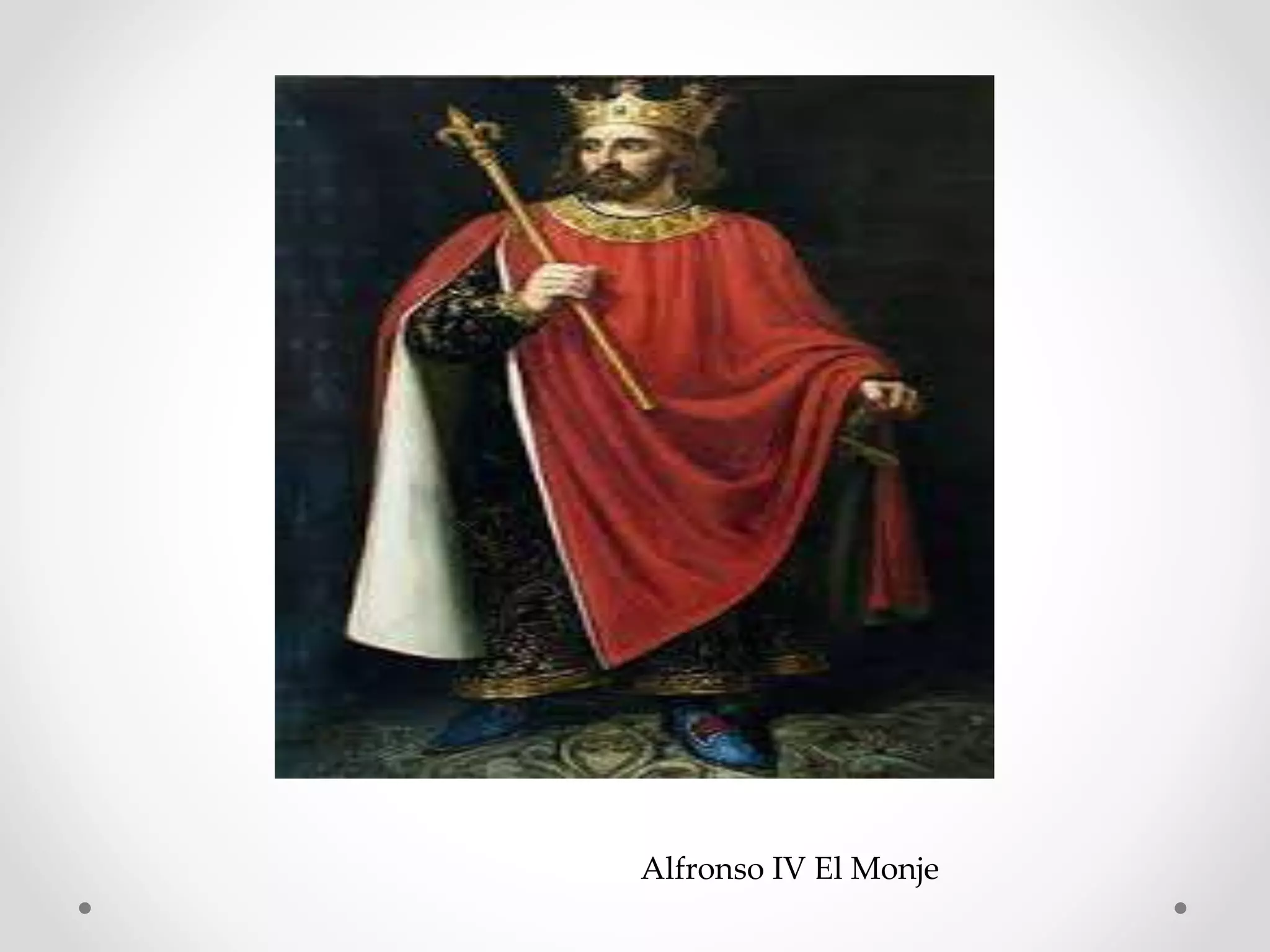 Alfronso IV El Monje