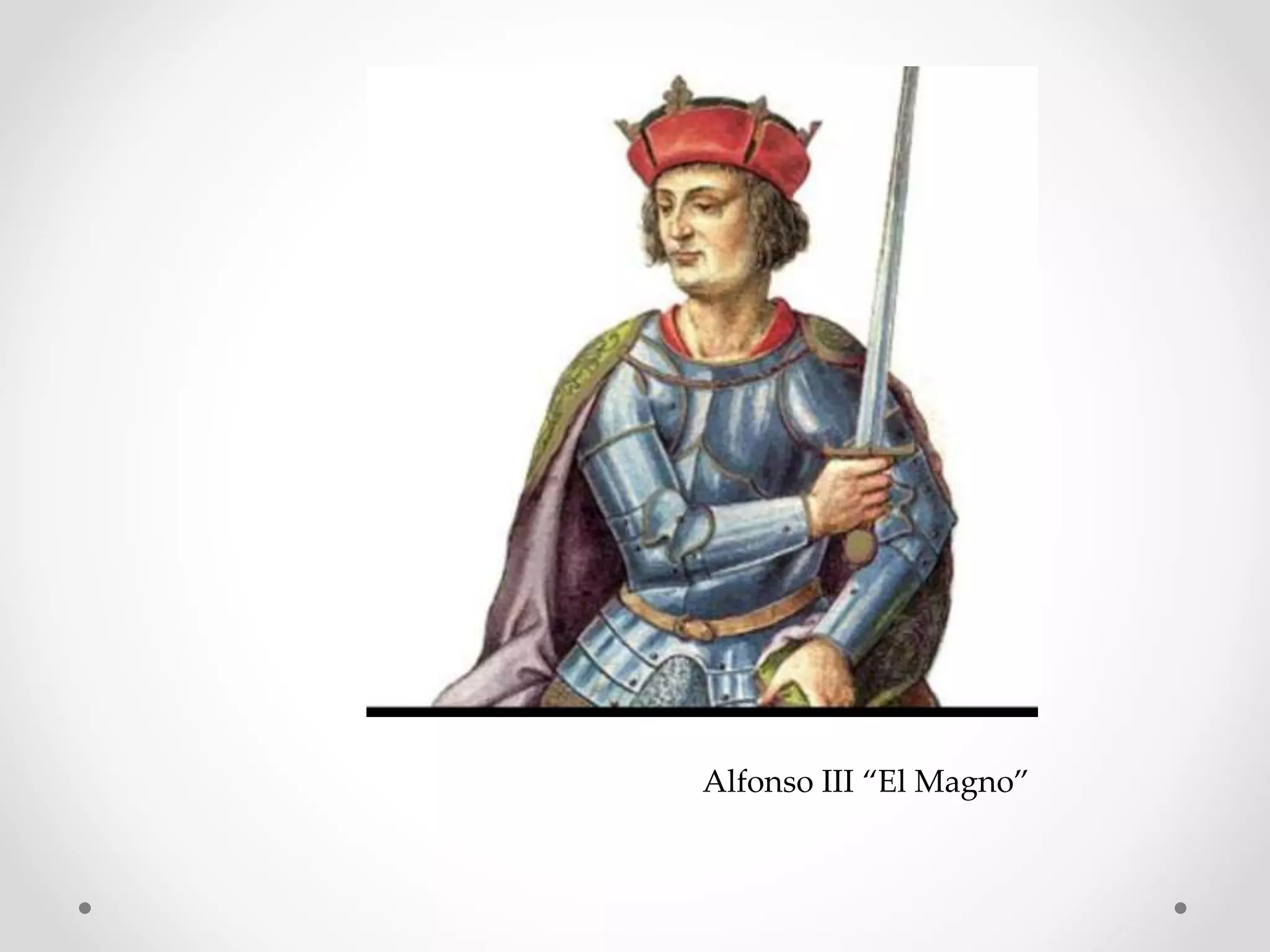 Alfonso III “El Magno”