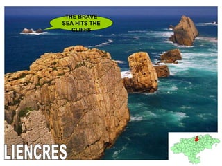 LIENCRES THE BRAVE SEA HITS THE CLIFFS 